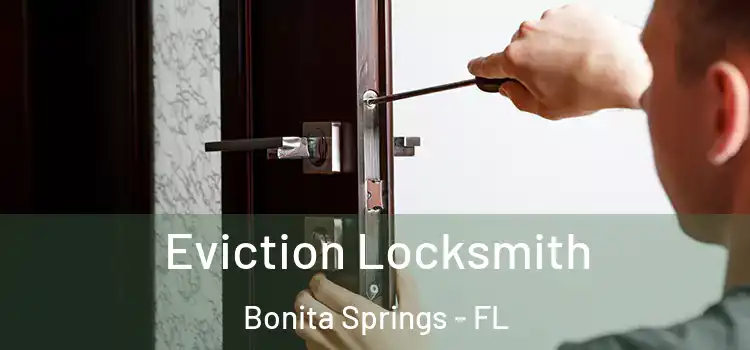  Eviction Locksmith Bonita Springs - FL