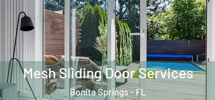 Mesh Sliding Door Services Bonita Springs - FL
