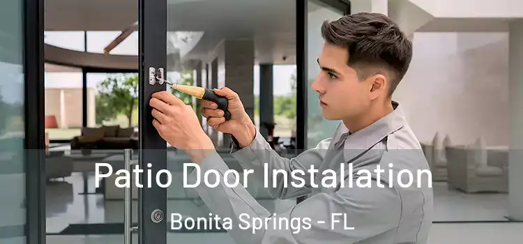 Patio Door Installation Bonita Springs - FL