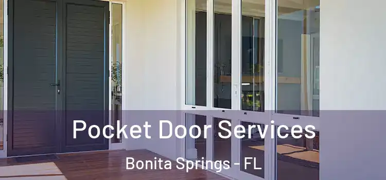 Pocket Door Services Bonita Springs - FL